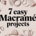 A flat lay of various macramé projects and supplies, featuring knots, scissors, wooden dowels, and cords, surrounds the text 7 Easy Macrame Projects for Beginners on a light background.
